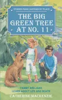 Big Green Tree la nr. 11: Tammy și Jake învață despre viață și moarte - Big Green Tree at No. 11: Tammy and Jake Learn about Life and Death