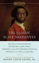 Narațiuni clasice despre sclavi - The Classic Slave Narratives
