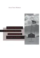 Amintiri istorice despre internarea americanilor de origine japoneză și lupta pentru despăgubiri (Historical Memories of the Japanese American Internment and the Struggle for Redress) - Historical Memories of the Japanese American Internment and the Struggle for Redress