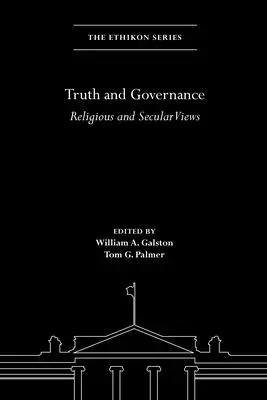 Adevăr și guvernare: Viziuni religioase și seculare - Truth and Governance: Religious and Secular Views