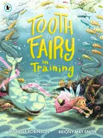 Zâna Măseluță în formare - Tooth Fairy in Training