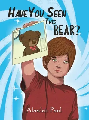Ați văzut acest urs? - Have You Seen This Bear?