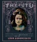 Tutu: Morala de la Fin de Sicle - The Tutu: Morals of the Fin de Sicle