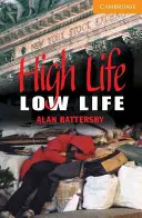 High Life, Low Life Nivelul 4 - High Life, Low Life Level 4