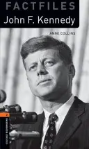 Oxford Bookworms Library Factfiles: Nivelul 2: John F. Kennedy - Oxford Bookworms Library Factfiles: Level 2: John F. Kennedy