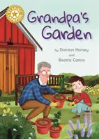 Grandpa's Garden - Lectura independentă Gold 9 - Grandpa's Garden - Independent Reading Gold 9
