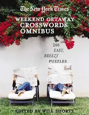 The New York Times Crosswords for a Weekend Getaway: 200 de rebusuri ușoare și ușoare - The New York Times Crosswords for a Weekend Getaway: 200 Easy, Breezy Puzzles