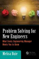 Rezolvarea problemelor pentru noii ingineri: Ce vrea să știe fiecare director de inginerie - Problem Solving for New Engineers: What Every Engineering Manager Wants You to Know