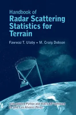 Handbook of Radar Scattering Statistics for Terrain (Manual de statistici de împrăștiere radar pentru terenuri): Include actualizarea software 2019 - Handbook of Radar Scattering Statistics for Terrain: Includes 2019 Software Update