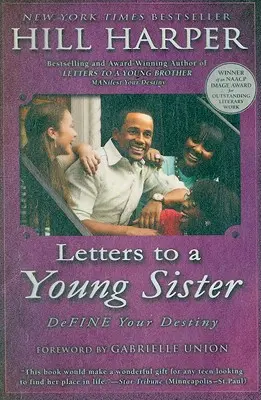 Scrisori către o soră tânără: Definește-ți destinul - Letters to a Young Sister: Define Your Destiny