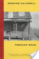 Drumul tutunului - Tobacco Road
