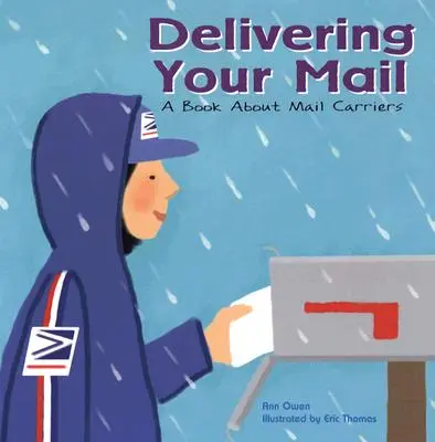 Delivering Your Mail: O carte despre poștași - Delivering Your Mail: A Book about Mail Carriers