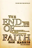 Sfârșitul credinței: Religia, teroarea și viitorul rațiunii - The End of Faith: Religion, Terror, and the Future of Reason