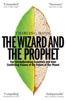 Wizard and the Prophet - Știința și viitorul planetei noastre - Wizard and the Prophet - Science and the Future of Our Planet
