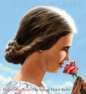 Lumea mare a lui Helen (Cuvinte mari): Viața lui Helen Keller - Helen's Big World (Big Words): The Life of Helen Keller