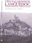 Doi vagabonzi în Languedoc - Portret clasic al unui sat francez - Two Vagabonds in Languedoc - Classic Portrait of a French Village