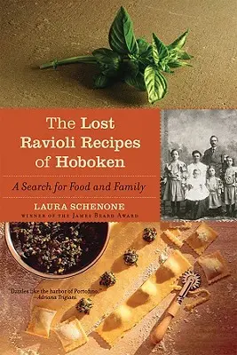 Rețetele pierdute de ravioli din Hoboken: O căutare a mâncării și a familiei - The Lost Ravioli Recipes of Hoboken: A Search for Food and Family