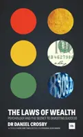 Legile bogăției (The Laws of Wealth): Psihologia și secretul succesului în investiții - The Laws of Wealth: Psychology and the Secret to Investing Success