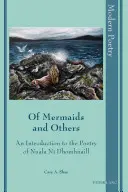 Despre sirene și altele: O introducere în poezia lui Nuala N Dhomhnaill - Of Mermaids and Others: An Introduction to the Poetry of Nuala N Dhomhnaill