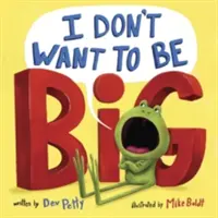 Nu vreau să fiu mare - I Don't Want to Be Big