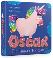 Oscar Unicornul înfometat - Oscar the Hungry Unicorn
