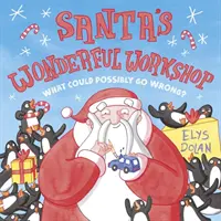 Minunatul atelier al lui Moș Crăciun - Santa's Wonderful Workshop