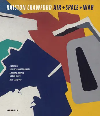 Ralston Crawford: Aer + spațiu + război - Ralston Crawford: Air + Space + War