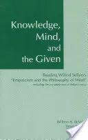 Cunoaștere, minte și dat - Knowledge, Mind & the Given