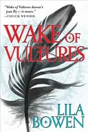 Trezirea vulturilor - Umbra, prima carte - Wake of Vultures - The Shadow, Book One