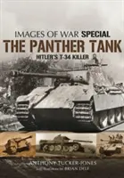 Tancul Panther: Ucigașul T-34 al lui Hitler - The Panther Tank: Hitler's T-34 Killer