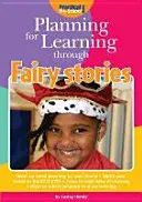 Planificarea învățării prin intermediul poveștilor cu zâne - Planning for Learning Through Fairy Stories
