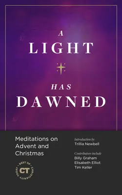 O lumină a răsărit: Meditații despre Advent și Crăciun - A Light Has Dawned: Meditations on Advent and Christmas
