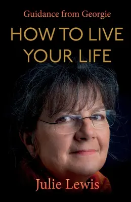 Cum să-ți trăiești viața - How to Live Your Life