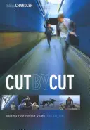 Cut by Cut: Editing Your Film or Video