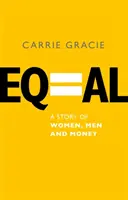 Equal - Cum reparăm diferența de remunerare între femei și bărbați - Equal - How we fix the gender pay gap