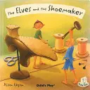 Spiridușii și cizmarul (The Elves and the Shoemaker) - The Elves and the Shoemaker
