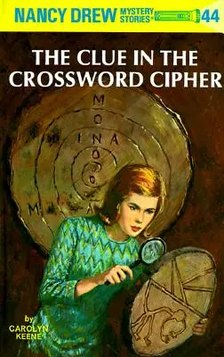 Nancy Drew 44: Indiciul din cifrul cuvintelor încrucișate - Nancy Drew 44: The Clue in the Crossword Cipher