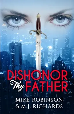 Dezonoarea tatălui tău - Dishonor Thy Father