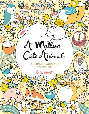 Un milion de animale drăguțe: Adorable Animals to Color - A Million Cute Animals: Adorable Animals to Color