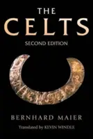 Celții: O istorie din cele mai vechi timpuri până în prezent - The Celts: A History from Earliest Times to the Present