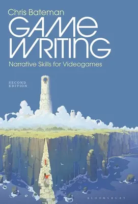 Game Writing: Abilități narative pentru jocuri video - Game Writing: Narrative Skills for Videogames