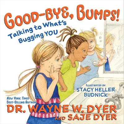 Adio, lovituri! Vorbind cu ceea ce te deranjează (Talking to What's Bugging You) - Good-Bye, Bumps!: Talking to What's Bugging You