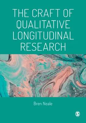 Meșteșugul cercetării longitudinale calitative - The Craft of Qualitative Longitudinal Research