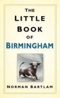 Mica carte a orașului Birmingham - The Little Book of Birmingham