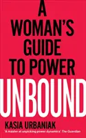 Unbound - Ghidul unei femei către putere - Unbound - A Woman's Guide To Power