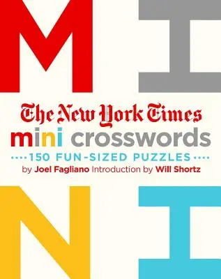 The New York Times Mini Crosswords, Volumul 1: 150 de puzzle-uri ușoare de dimensiuni amuzante - The New York Times Mini Crosswords, Volume 1: 150 Easy Fun-Sized Puzzles