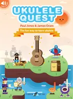 Ukulele Quest: Modul distractiv de a învăța Ukulele, carte și audio online - Ukulele Quest: The Fun Way to Learn Ukulele, Book & Online Audio