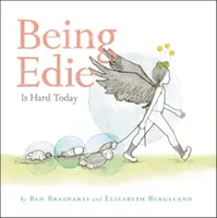 A fi Edie este greu astăzi - Being Edie Is Hard Today
