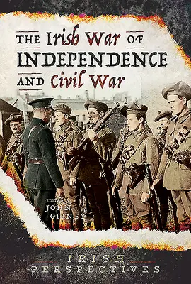 Războiul irlandez de independență și războiul civil - The Irish War of Independence and Civil War