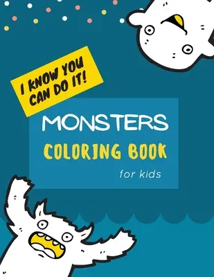 Carte de colorat cu monștri: Carte de colorat monștri pentru copii: Cute Monsters Coloring Book For kids 30 de modele mari, simple și distractive: Ages 2-6, 8.5 x 1 - Monsters Coloring Book: Monster Coloring Book for Kids: Cute Monsters Coloring Book For kids 30 Big, Simple and Fun Designs: Ages 2-6, 8.5 x 1